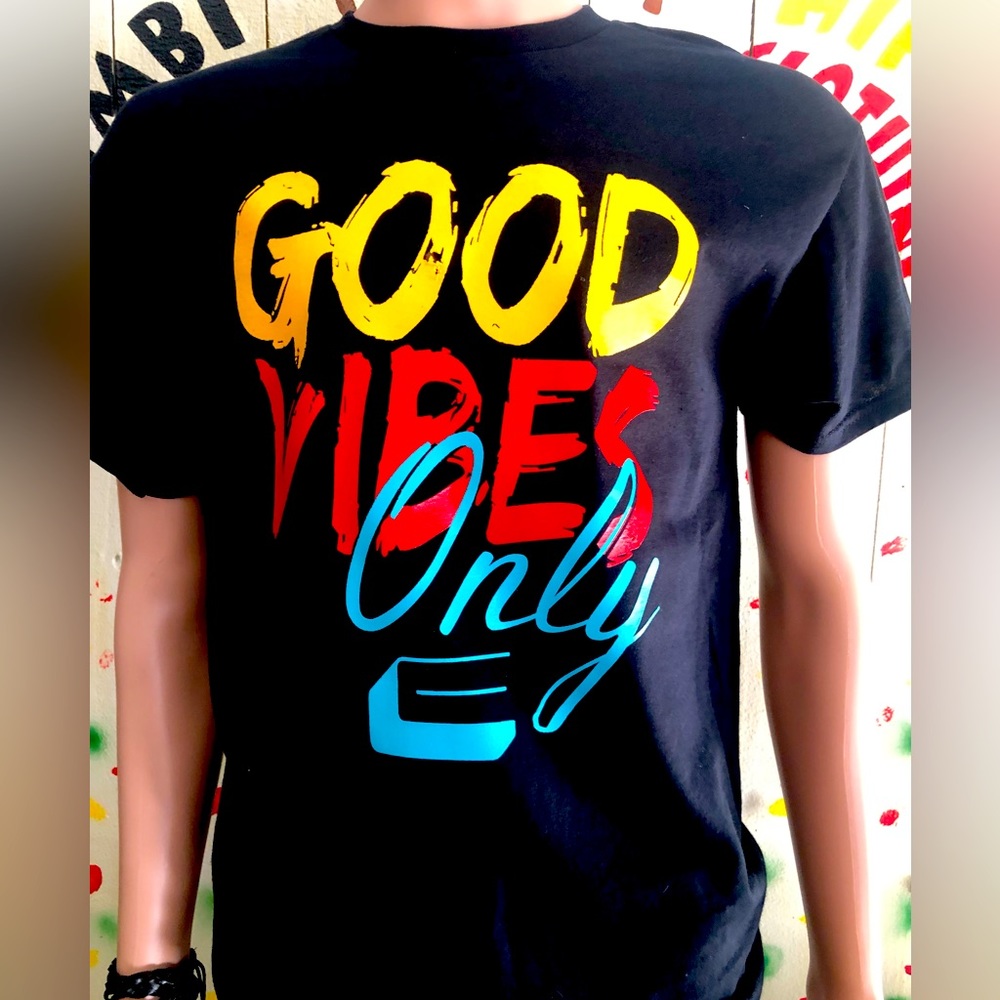 Good vibes only